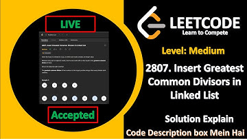 2807. Insert Greatest Common Divisors in Linked List || LEETCODE || Medium || Solution Explain