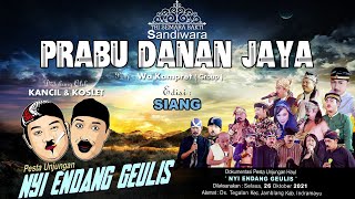   Sandiwara  Prabu Danan Jaya   Edisi  Siang  Ds Tegalan  Kec Jamblang  Cirebon