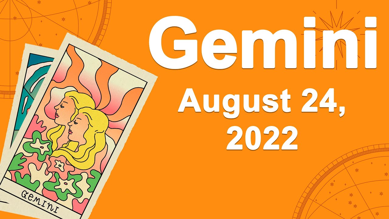 Gemini horoscope for today August 24 2022 ♊️ Changes Are Coming YouTube