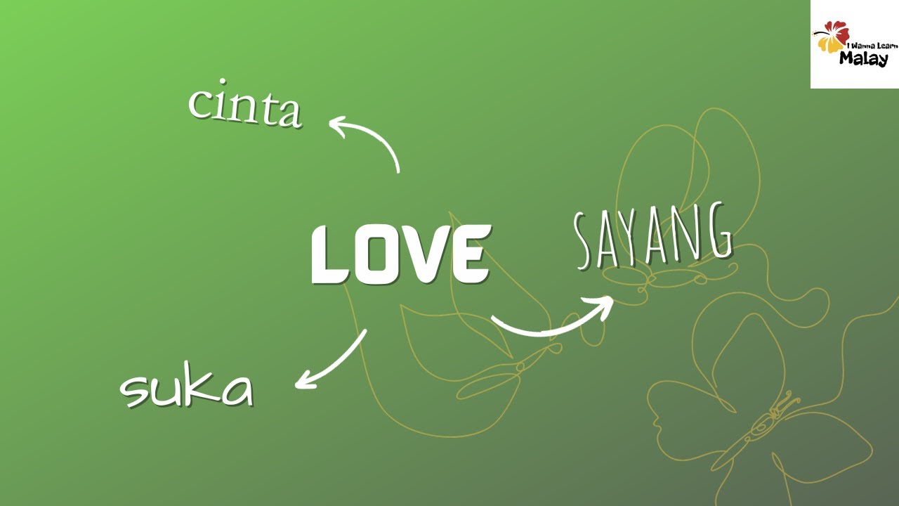 LEARN MALAY What Is The Malay Word For LOVE YouTube LEARN MALAY What Is The Malay Word For LOVE YouTube