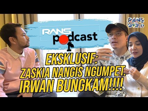 PROGRAM BAYI TABUNG! IRWAN SEMPET FRUSTASI, ZASKIA NANGIS #RANSPODCAST
