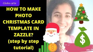 HOW TO MAKE CHRISTMAS PHOTO CARD IN ZAZZLE? (step by step tutorial)