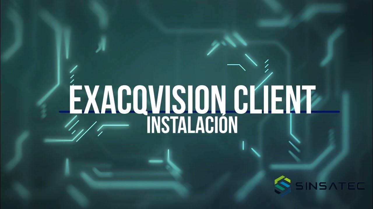 2. Instalación ExacqVision Client YouTube