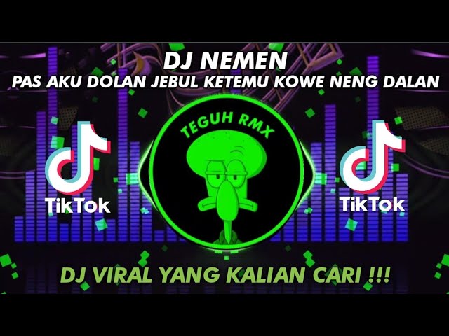 DJ NEMEN ☆ PAS AKU DOLAN JEBUL KETEMU KOWE NENG DALAN REMIX FULL BASS 2023 class=