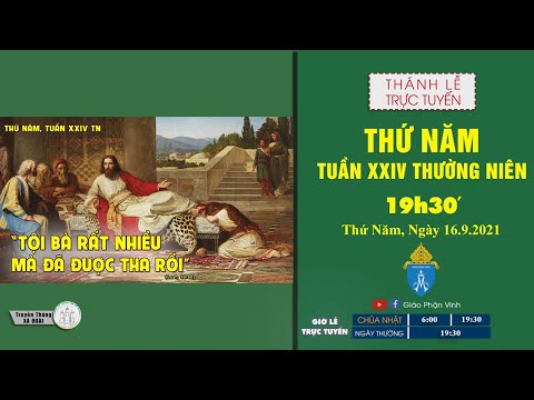 🔴Trực Tuyến Thánh Lễ | THỨ NĂM TUẦN XXIV THƯỜNG NIÊN | 19h30', ngày 16.9.2021 | Giáo Phận Vinh