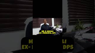 DPS Ex-Principal’s Unforgettable Words About Me #education #dps #principal #kapilsirkipaathshaala