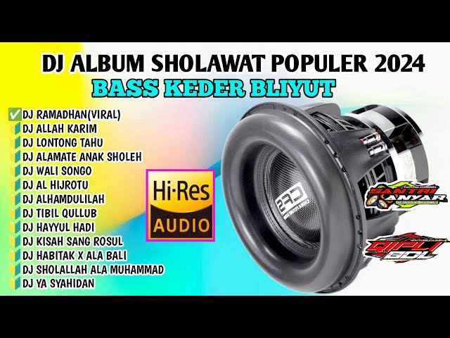 DJ SHOLAWAT TERBARU 2024 ALBUM VIRAL FULL BASS HOREG class=