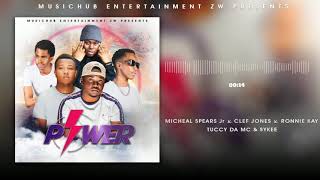 Musichubzw- Powerfeat.micheal Spears Jr, Clef Jones, Ronnie Kay, Tuccy Da Mc Sykee