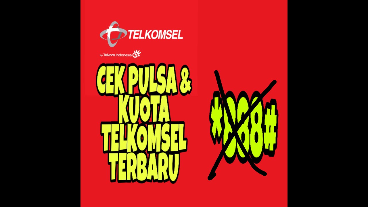 cara cek pulsa telkomsel - dengan cepat & mudah 