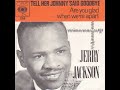 Jerry Jackson - Tell Her Johnny Said Goodbye