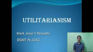Video Presentation in Ethics (Utilitarianism)