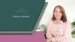 What Is A Mentor?
