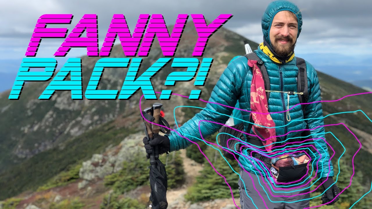 10 Reasons Why Fanny Packs Are Incredible For Backpacking & Hiking