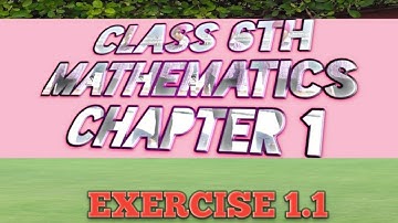 Class 6th| Chapter 1|Ex 1.1