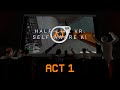 Halflife vrai but the cast is commentating act 1