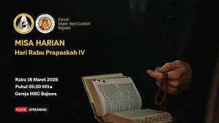 Misa Harian  Rabu Pekan Prapaskah Iv  Gereja Mbc Bajawa  18032026  Pukul 0530 Wita