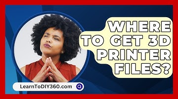 Where To Get 3D Printer Files? - LearnToDIY360.com