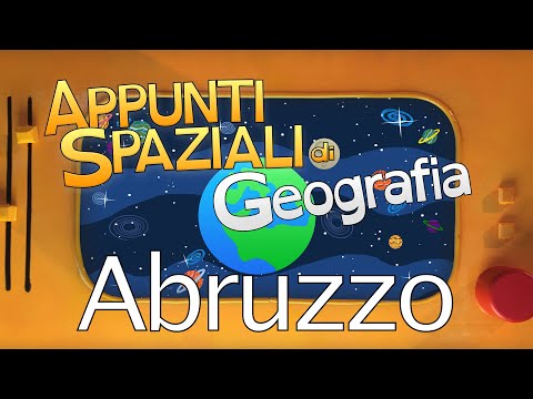 Appunti spaziali: Geografia | Abruzzo - FantaTeatro