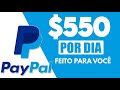 Feito para você $550 por dia em dinheiro do PayPal! (Ganhe dinheiro na internet)