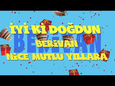 İyi ki doğdun BERİVAN - İsme Özel Ankara Havası Doğum Günü Şarkısı (FULL VERSİYON) (REKLAMSIZ)