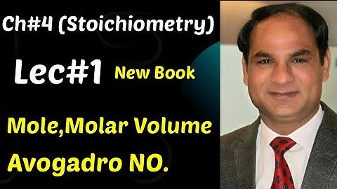 Ch #4 (Stoichiometry)  LEC #1 Mole,Molar Volume, Avogadros number, Mole ratio