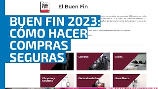 Buen Fin 2023: este es el momento perfecto para comprar tu