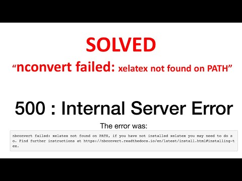 100% SOLVED: nbconvert failed: xelatex not found on path