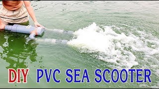 How To Make Sea Scooter at home Using PVC Pipe - v2