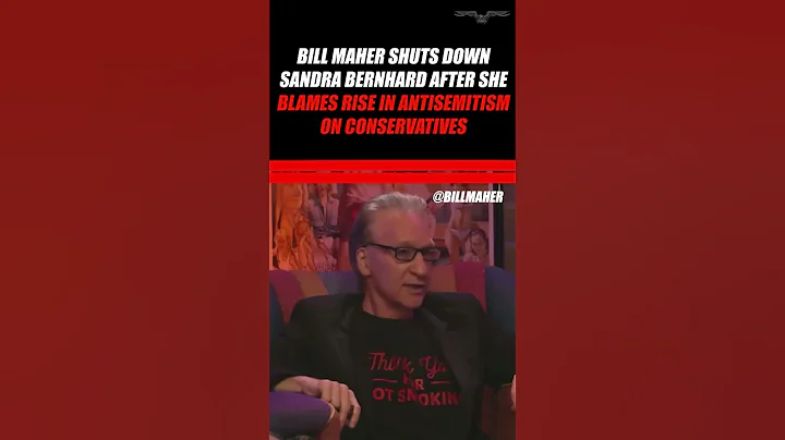 Bill Maher shuts down Sandra Bernhard after blaming rise of antisemitism on conservatives #shorts