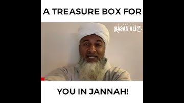 A treasure box for you in Jannah!