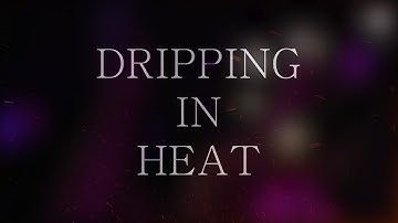 DRIPPING IN HEAT - CSGO Music / Epic Frag Video