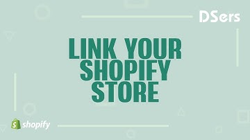 Link your Shopify store - Shopify Tutorial – DSers