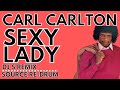 CARL CARLTON - SEXY LADY DJ S SOURCE RE-DRUM