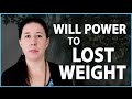 Will Power to Lose Weight