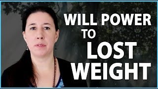 Will Power to Lose Weight