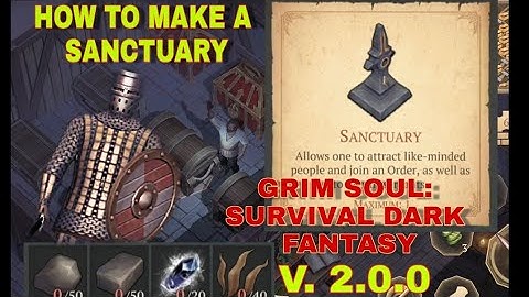 [GRIM SOUL] Update V. 2.0.0 HOW TO MAKE A SANCTUARY
