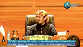 [Safari Dakwah Depok] Rambu-Rambu Jalan Istiqamah