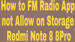 How to FM Radio App not Allow on Storage  Redmi Note 8 8Pro screenshot 5