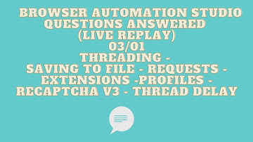 Browser Automation Studio Q&A replay 03/01