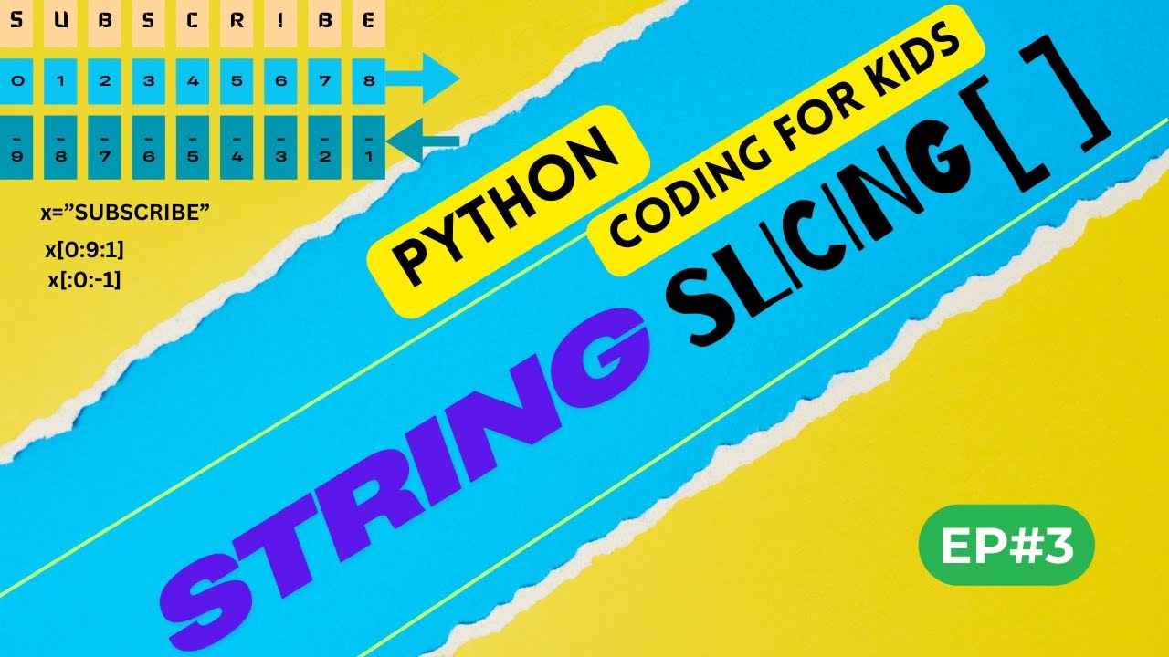 String Slicing - Python Coding for Kids - Episode 3 - YouTube