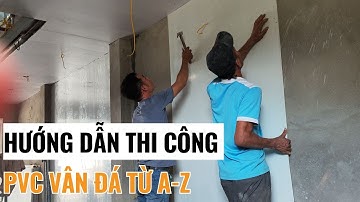 Hướng dẫn thi công tấm PVC vân đá trắng sứ ốp tường chống ẩm mốc bong tróc | Tấm nhựa giả đá  Haroma