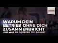 Warum dein Betrieb ohne dich zusammenbricht und was du dagegen tun kannst