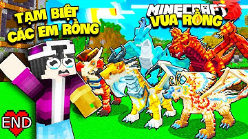 MINECRAFT VUA RỒNG*TẬP CUỐI | LỘC SỠ HỮU NHỮNG LOÀI RỒNG SIÊU HIẾM CUỐI CÙNG VÀ TẠM BIỆT CÁC E RỒNG
