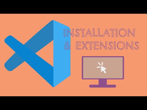 Visual Studio Code and Extensions Installation