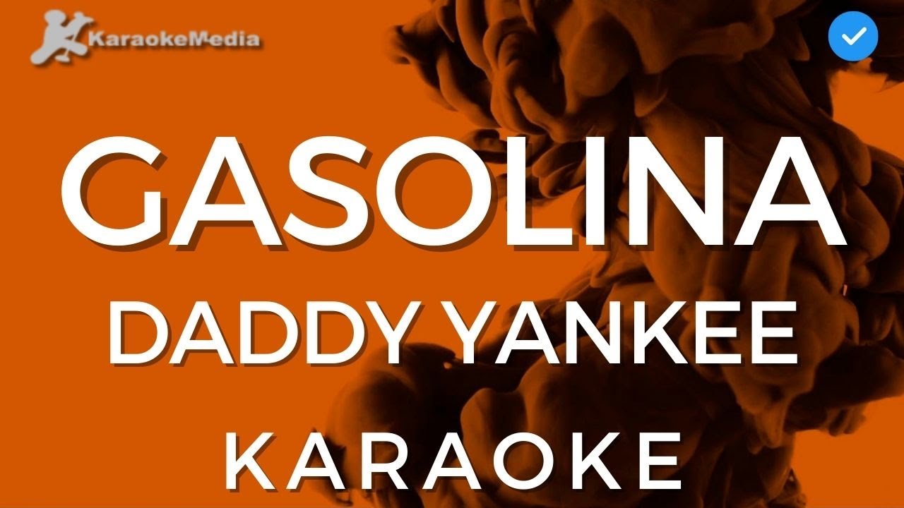 Ashley Furman mostrar pañuelo Daddy Yankee - Gasolina LETRA (INSTRUMENTAL KARAOKE) ISRC: ES54I0320143 -  YouTube