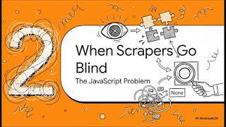 Scraping the Dynamic Web