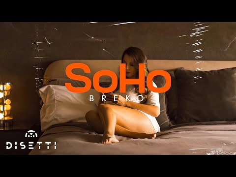 Breko - SoHo (Official Music Video)