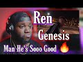 Ren - Genesis | Reaction