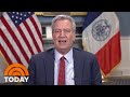 Bill de Blasio: Shelter In Place ‘Has To Be Considered Seriously’ | TODAY