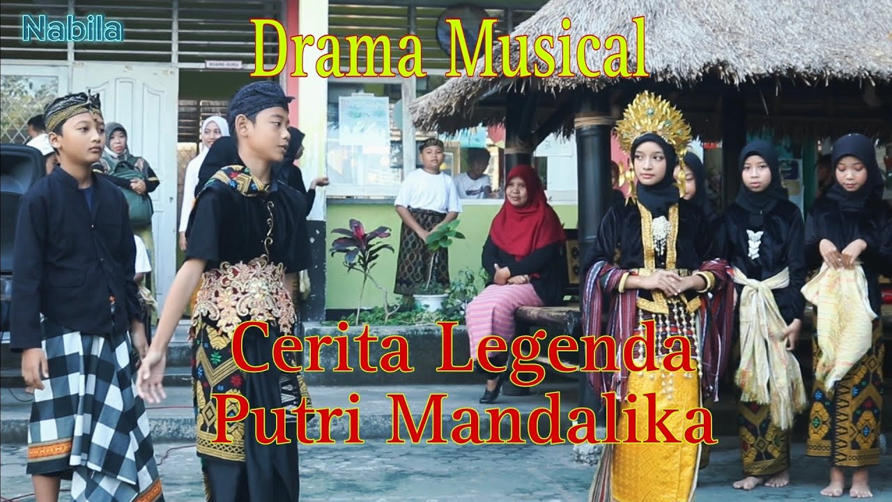 Drama Musical Cerita Legenda Putri Mandalika Lombok. SDN 3 Pancor